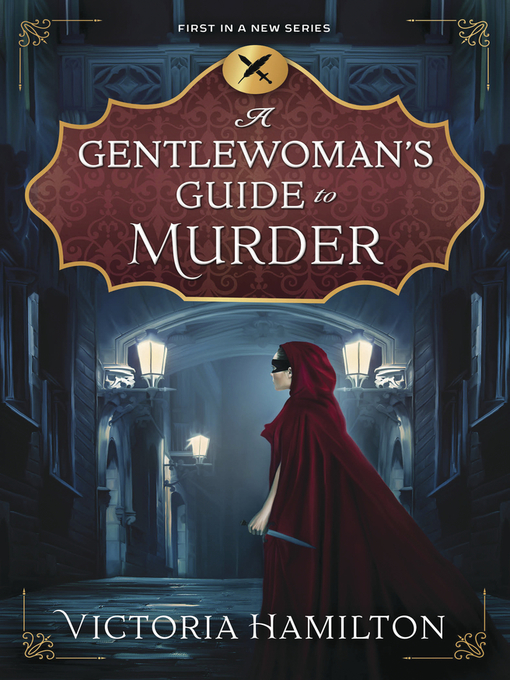 Title details for A Gentlewoman's Guide to Murder by Victoria Hamilton - Available